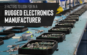 choosing a rugged manufacturer assembly line of rugged displays